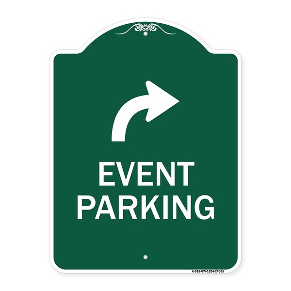 Signmission Event Parking W/ Upper Right Arrow, Green & White Aluminum Sign, 18" x 24", GW-1824-24065 A-DES-GW-1824-24065 - main